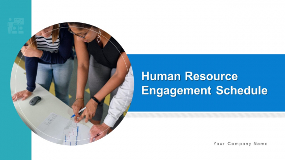 Human Resource Engagement Schedule Leadership Development Ppt PowerPoint Presentation Complete Deck With Slides