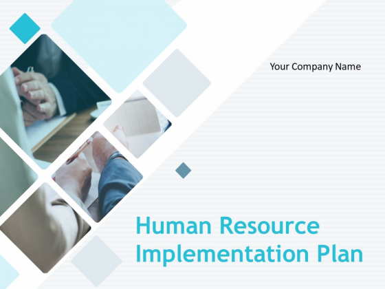 Human Resource Implementation Plan Ppt PowerPoint Presentation Complete Deck With Slides