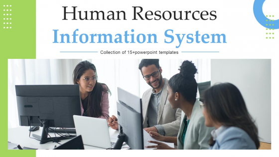 Human Resources Information System Ppt PowerPoint Presentation Complete Deck With Slides