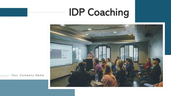 IDP Coaching Implement Management Ppt PowerPoint Presentation Complete Deck With Slides IDP Coaching Implement Management Ppt PowerPoint Presentation Complete Deck With Slides