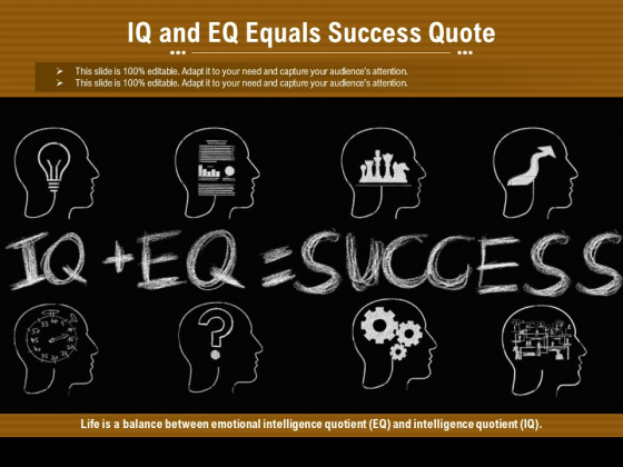 IQ And EQ Equals Success Quote Ppt PowerPoint Presentation Model Topics PDF