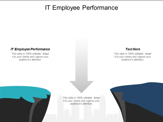 IT Employee Performance Ppt PowerPoint Presentation Gallery Show Cpb IT Employee Performance Ppt PowerPoint Presentation Gallery Show Cpb