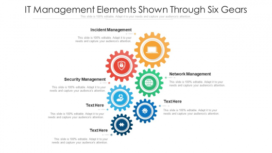 IT Management Elements Shown Through Six Gears Ppt PowerPoint Presentation Gallery Graphics PDF IT Management Elements Shown Through Six Gears Ppt PowerPoint Presentation Gallery Graphics PDF