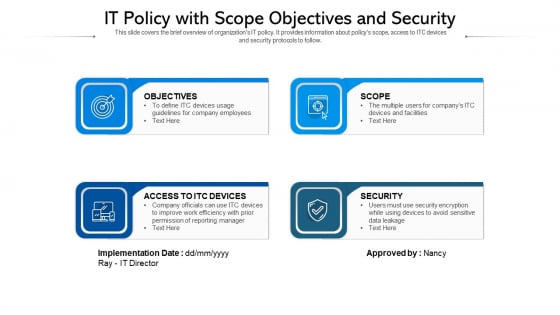IT Policy With Scope Objectives And Security Ppt PowerPoint Presentation Infographics Show PDF IT Policy With Scope Objectives And Security Ppt PowerPoint Presentation Infographics Show PDF