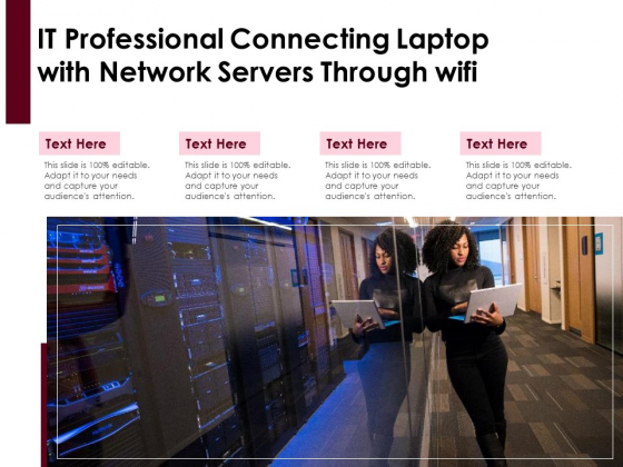 IT Professional Connecting Laptop With Network Servers Through Wifi Ppt PowerPoint Presentation Model Graphics Design PDF