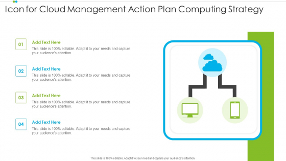 Icon For Cloud Management Action Plan Computing Strategy Graphics PDF