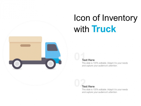 Icon Of Inventory With Truck Ppt PowerPoint Presentation Outline Deck