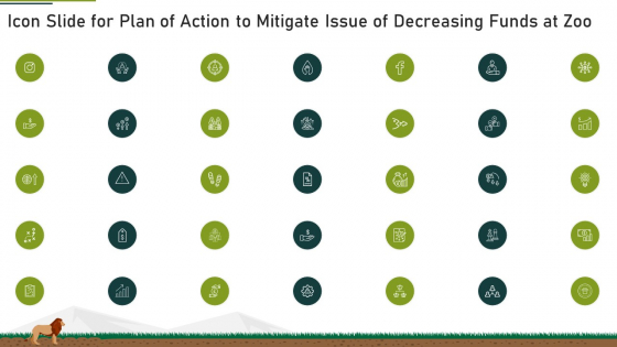 Icon Slide For Plan Of Action To Mitigate Issue Of Decreasing Funds At Zoo Ppt Inspiration Infographics PDF Icon Slide For Plan Of Action To Mitigate Issue Of Decreasing Funds At Zoo Ppt Inspiration Infographics PDF