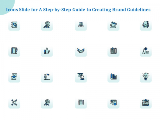 Icons Slide For A Step By Step Guide To Creating Brand Guidelines Inspiration PDF Icons Slide For A Step By Step Guide To Creating Brand Guidelines Inspiration PDF