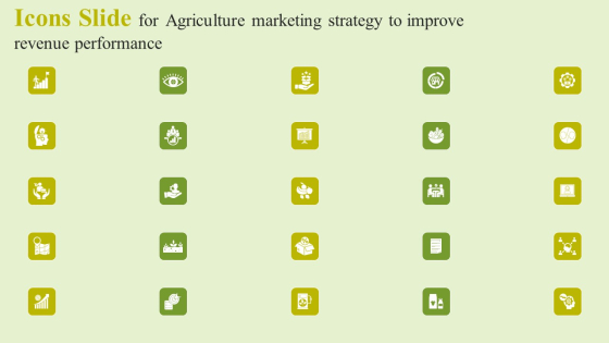 Icons Slide For Agriculture Marketing Strategy To Improve Revenue Performance Inspiration PDF