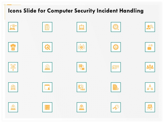 Icons Slide For Computer Security Incident Handling Ppt Ideas Example Topics PDF Icons Slide For Computer Security Incident Handling Ppt Ideas Example Topics PDF