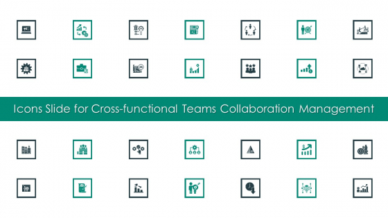 Icons Slide For Cross Functional Teams Collaboration Management Professional PDF