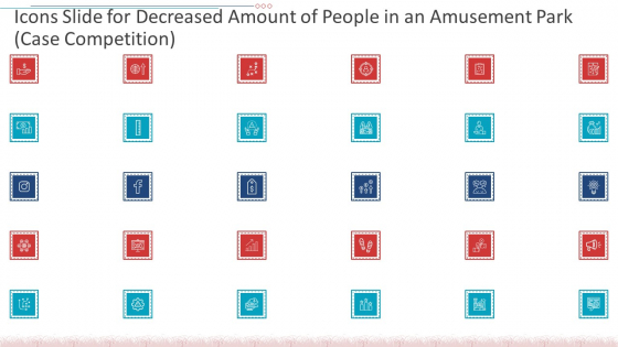 Icons Slide For Decreased Amount Of People In An Amusement Park Case Competition Formats PDF