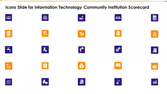 Icons Slide For Information Technology Community Institution Scorecard Information PDF Slide 1