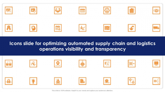 Icons Slide For Optimizing Automated Supply Chain And Logistics Operations Visibility And Transparency Slides PDF Icons Slide For Optimizing Automated Supply Chain And Logistics Operations Visibility And Transparency Slides PDF