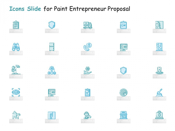 Icons Slide For Paint Entrepreneur Proposal Ppt Infographic Template Templates PDF