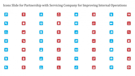 Icons Slide For Partnership With Servicing Company For Improving Internal Operations Download PDF Icons Slide For Partnership With Servicing Company For Improving Internal Operations Download PDF