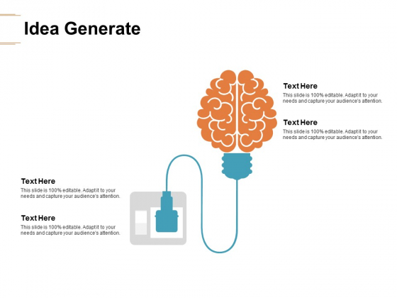 Idea Generate Technology Ppt PowerPoint Presentation Gallery Objects Idea Generate Technology Ppt PowerPoint Presentation Gallery Objects