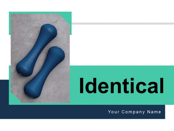Identical Business Process Ppt PowerPoint Presentation Complete Deck Identical Business Process Ppt PowerPoint Presentation Complete Deck