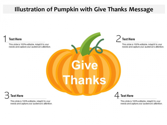 Illustration Of Pumpkin With Give Thanks Message Ppt PowerPoint Presentation File Portfolio PDF Illustration Of Pumpkin With Give Thanks Message Ppt PowerPoint Presentation File Portfolio PDF