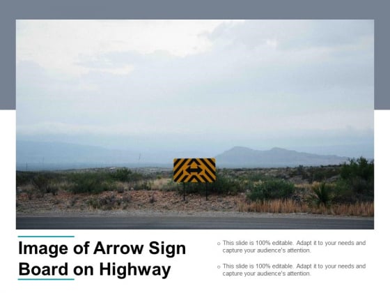 Image Of Arrow Sign Board On Highway Ppt PowerPoint Presentation Layouts Skills