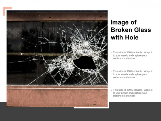 Image Of Broken Glass With Hole Ppt PowerPoint Presentation Portfolio Smartart