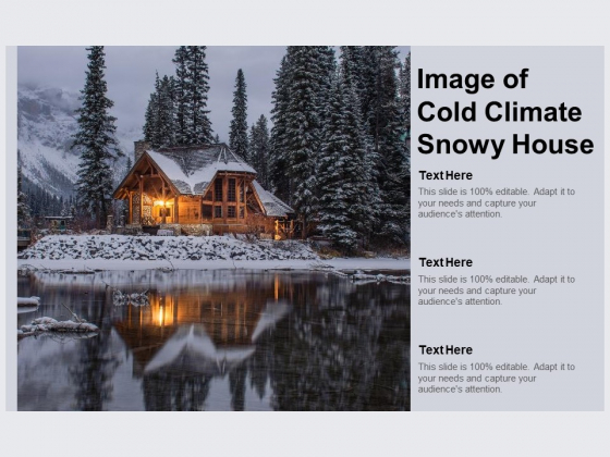 Image Of Cold Climate Snowy House Ppt PowerPoint Presentation Model Summary