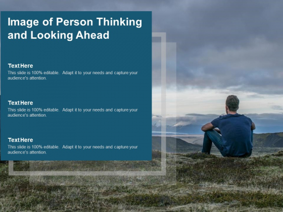Image Of Person Thinking And Looking Ahead Ppt PowerPoint Presentation Professional Visuals