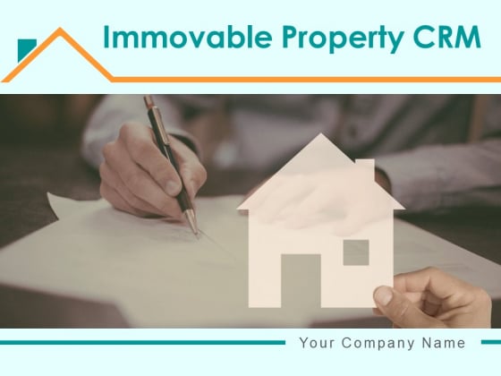 Immovable Property CRM Ppt PowerPoint Presentation Complete Deck With Slides Immovable Property CRM Ppt PowerPoint Presentation Complete Deck With Slides