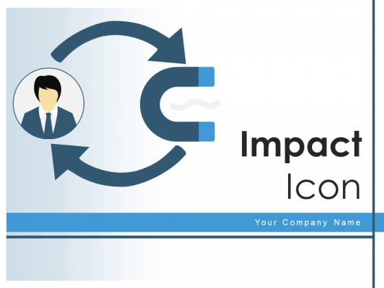 Impact Icon Strategies Marketing Ppt PowerPoint Presentation Complete Deck Impact Icon Strategies Marketing Ppt PowerPoint Presentation Complete Deck