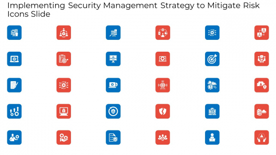 Implementing Security Management Strategy To Mitigate Risk Icons Slide Icons PDF Implementing Security Management Strategy To Mitigate Risk Icons Slide Icons PDF