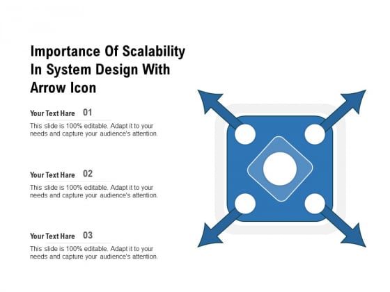 Importance Of Scalability In System Design With Arrow Icon Ppt PowerPoint Presentation Gallery Gridlines PDF Importance Of Scalability In System Design With Arrow Icon Ppt PowerPoint Presentation Gallery Gridlines PDF