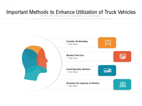 Important Methods To Enhance Utilization Of Truck Vehicles Ppt PowerPoint Presentation Infographic Template Graphics Example PDF