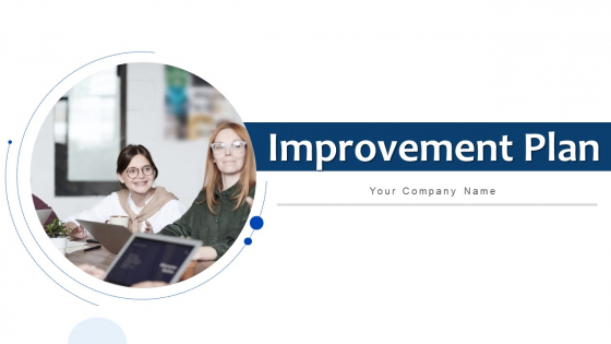Improvement Plan Develop Costs Ppt PowerPoint Presentation Complete Deck With Slides