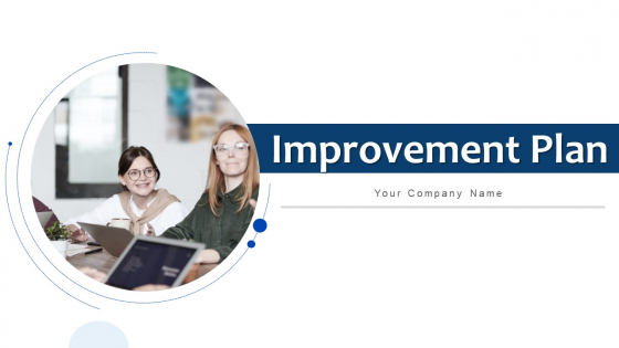 Improvement Plan Develop Costs Ppt PowerPoint Presentation Complete Deck With Slides Improvement Plan Develop Costs Ppt PowerPoint Presentation Complete Deck With Slides