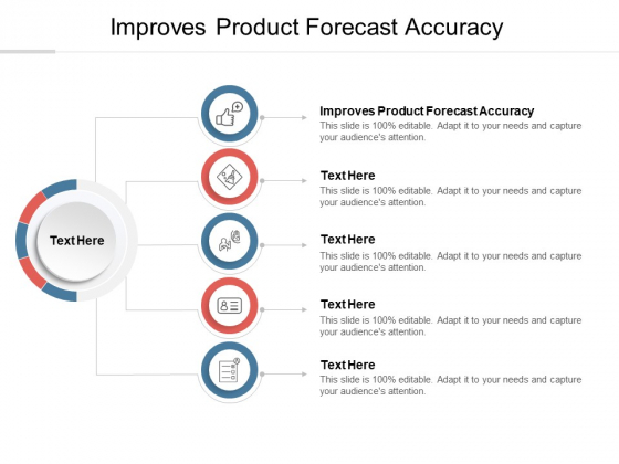 Improves Product Forecast Accuracy Ppt PowerPoint Presentation Gallery Objects Cpb
