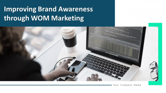 Improving Brand Awareness Through WOM Marketing Ppt PowerPoint Presentation Complete Deck With Slides Improving Brand Awareness Through WOM Marketing Ppt PowerPoint Presentation Complete Deck With Slides