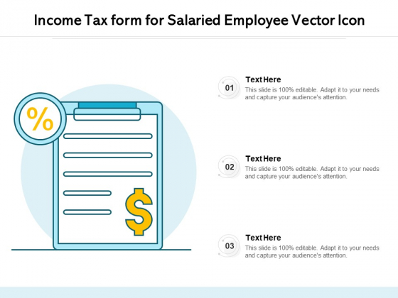 Income Tax Form For Salaried Employee Vector Icon Ppt PowerPoint Presentation Outline Elements PDF