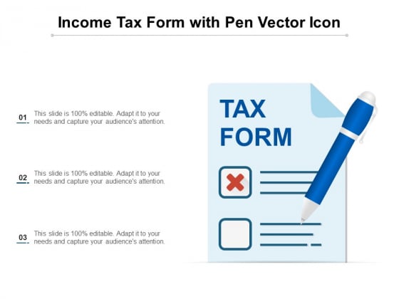 Income Tax Form With Pen Vector Icon Ppt PowerPoint Presentation Professional Sample PDF Income Tax Form With Pen Vector Icon Ppt PowerPoint Presentation Professional Sample PDF