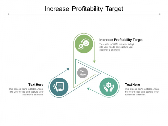 Increase Profitability Target Ppt PowerPoint Presentation Show Clipart Images Cpb