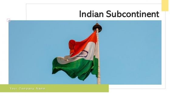 Indian Subcontinent Political States Ppt PowerPoint Presentation Complete Deck With Slides Indian Subcontinent Political States Ppt PowerPoint Presentation Complete Deck With Slides