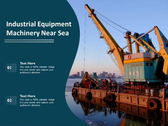 Industrial Equipment Machinery Near Sea Ppt PowerPoint Presentation Gallery Styles PDF Industrial Equipment Machinery Near Sea Ppt PowerPoint Presentation Gallery Styles PDF