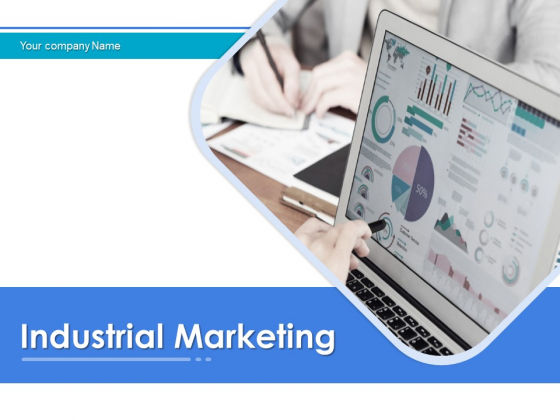 Industrial Marketing Ppt PowerPoint Presentation Complete Deck With Slides Industrial Marketing Ppt PowerPoint Presentation Complete Deck With Slides