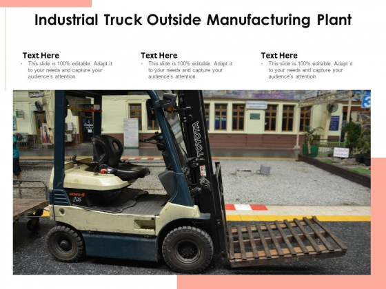 Industrial Truck Outside Manufacturing Plant Ppt PowerPoint Presentation File Graphics Pictures PDF