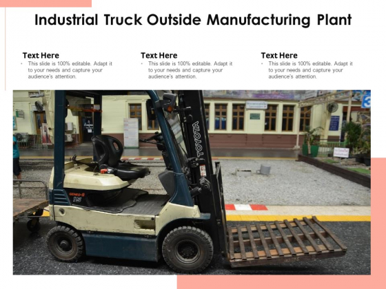 Industrial Truck Outside Manufacturing Plant Ppt PowerPoint Presentation File Graphics Pictures PDF Industrial Truck Outside Manufacturing Plant Ppt PowerPoint Presentation File Graphics Pictures PDF