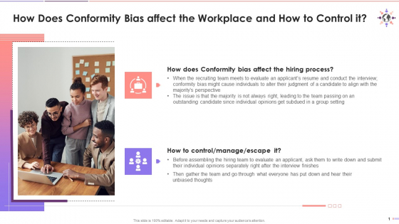 Influence Of Conformity Bias On Workplace And Methods To Control It Training Ppt Influence Of Conformity Bias On Workplace And Methods To Control It Training Ppt