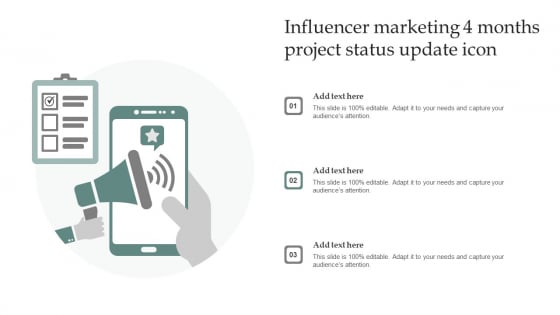 Influencer Marketing 4 Months Project Status Update Icon Slides PDF