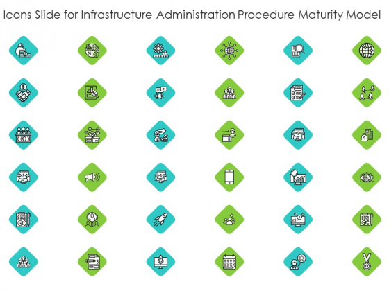 Infrastructure Administration Procedure Maturity Model Icons Slide For Infrastructure Administration Procedure Maturity Background PDF