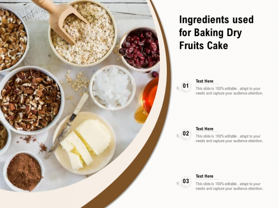 Ingredients Used For Baking Dry Fruits Cake Ppt PowerPoint Presentation Gallery Smartart PDF Ingredients Used For Baking Dry Fruits Cake Ppt PowerPoint Presentation Gallery Smartart PDF