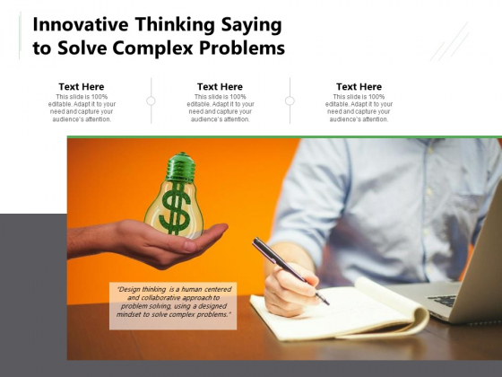 Innovative Thinking Saying To Solve Complex Problems Ppt PowerPoint Presentation File Mockup PDF